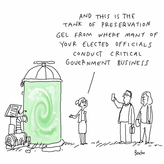 A comic cartoon by a cartoonist showing a tour guide pointing at a green preservation gel tank for government officials.