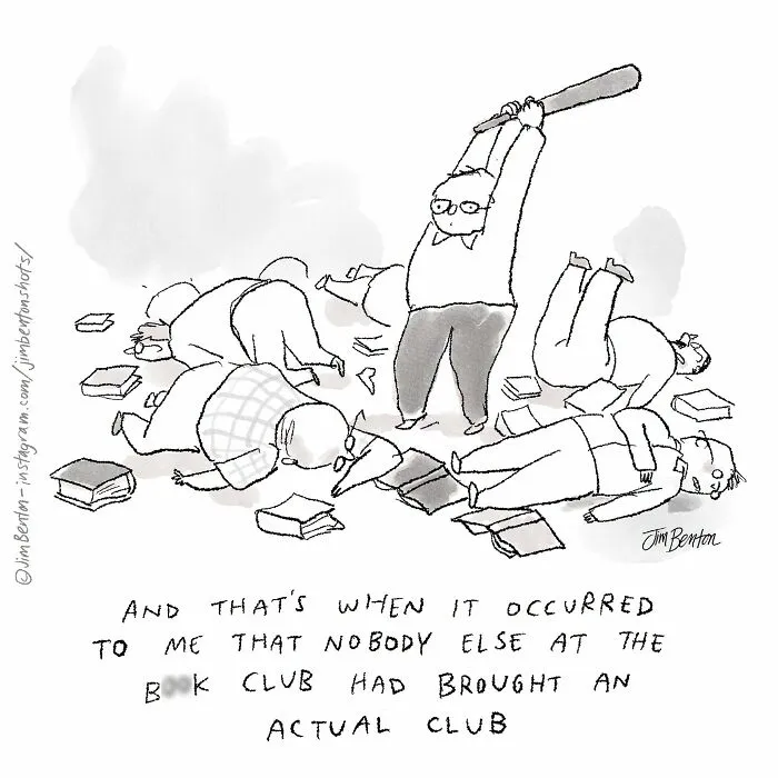 A funny new comic by a cartoonist showing a man with a wooden club standing over defeated book club members.