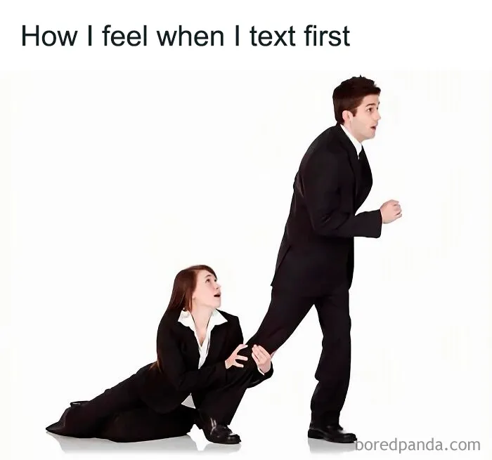 Relatable female meme depicting feeling clingy when texting first