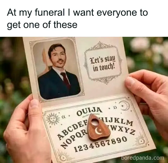 Humorous funeral invitation using a Ouija board for random memes