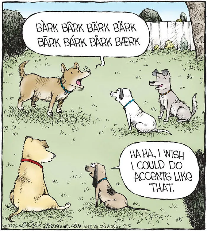 A Speed Bump comic with dogs listening to another dog barking with various accents in a yard.