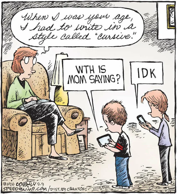 A Speed Bump comic poking fun at modern kids texting while their mom talks about writing in cursive.