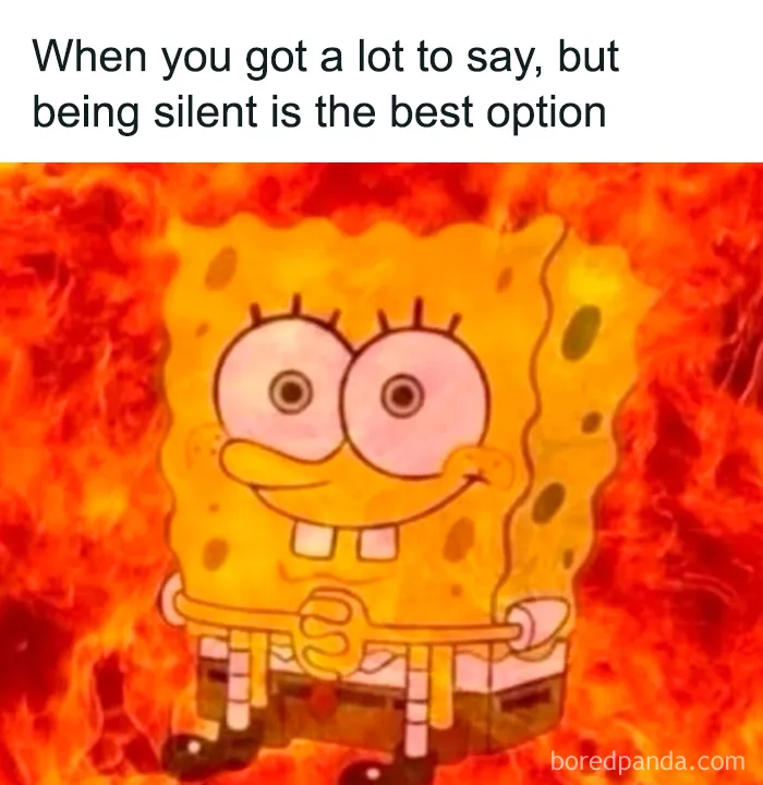 Relatable female meme with cartoon character smiling amid flames, choosing silence