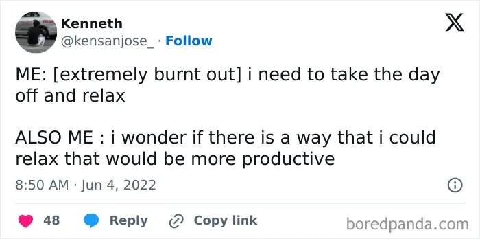 A relatable work tweet about trying to find a productive way to relax.