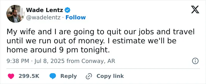 Funny work tweets about quitting a job to travel and running out of money quickly.