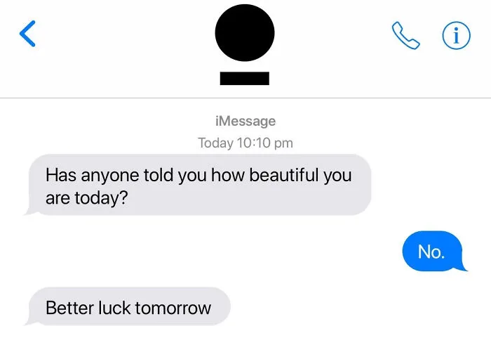 Awkward text screenshots of a witty rejection text message saying better luck tomorrow