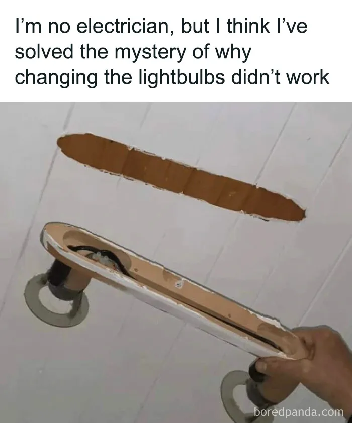 Construction fails memes showing an unwired light fixture pulled down from a ceiling hole.