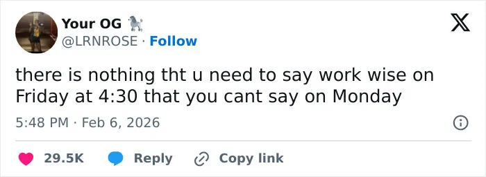 A humorous work tweet about delaying communication from Friday to Monday.