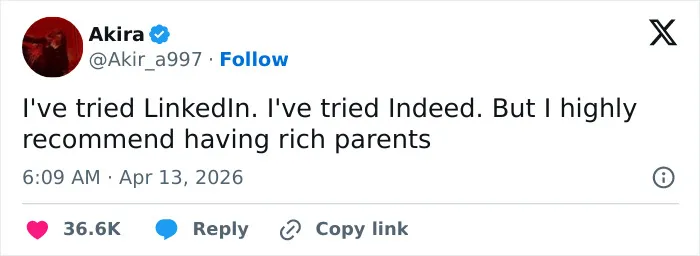A funny work tweet by Akira about job hunting on LinkedIn and Indeed vs having rich parents.