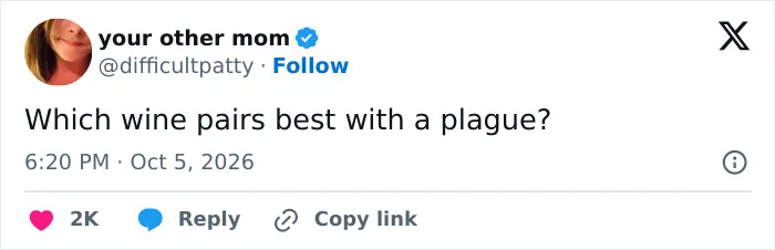A social media post on X jokingly asking which wine pairs best with a plague outbreak