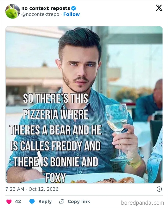 Man holding wine glass meme about pizzeria with Freddy, Bonnie, and Foxy