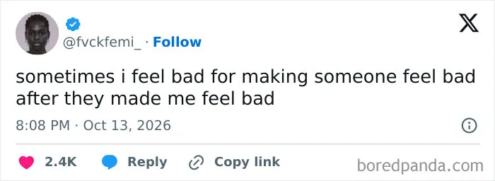 A hilarious tweet about feeling bad for making someone feel bad.