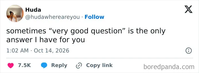 A funny tweet shared in October about using 'very good question' as the only available answer.