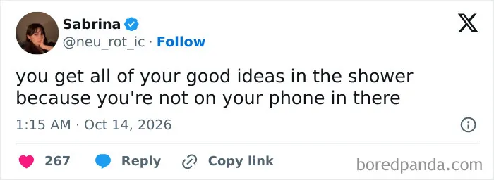 A funny tweet shared in October about getting good ideas in the shower away from your phone.