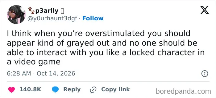 A funny tweet shared in October joking about feeling overstimulated like a locked video game character.