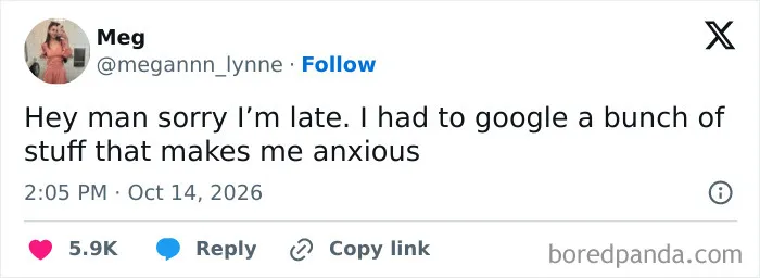 A funny tweet shared in October about being late due to googling things that cause anxiety.