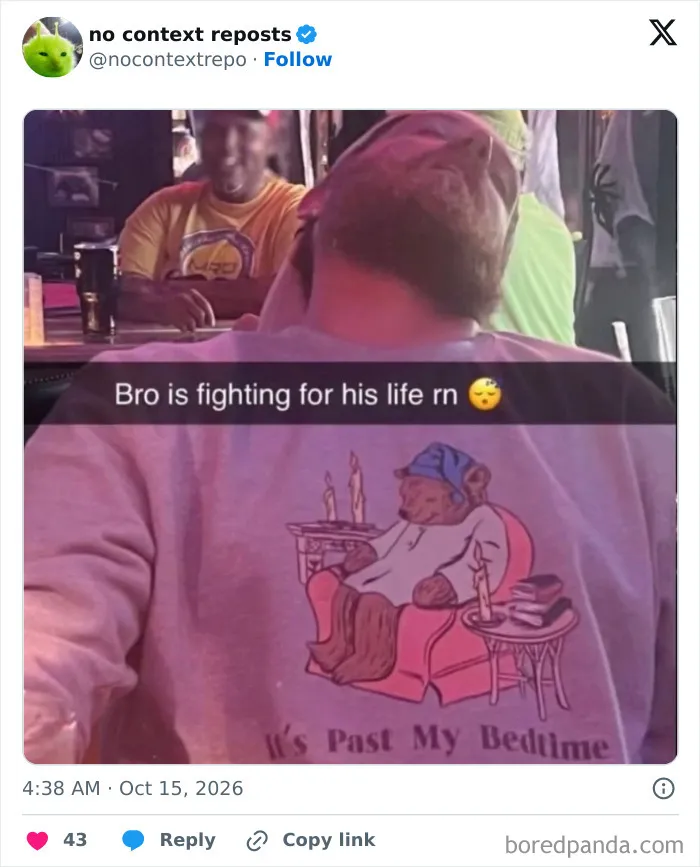 Meme of man wearing bedtime bear shirt and text about fighting for life