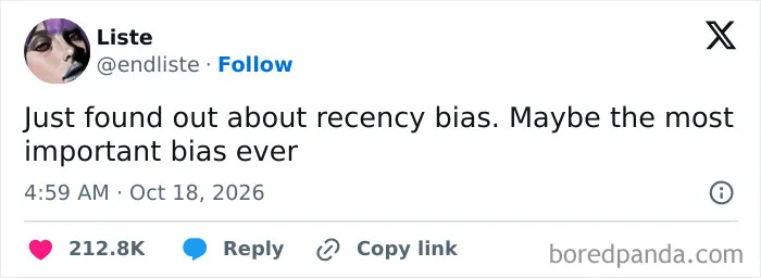 A humorous post about recency bias included in hilarious tweets from October.