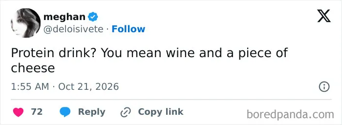 A funny tweet by meghan joking about wine and cheese being a protein drink, shared this October.