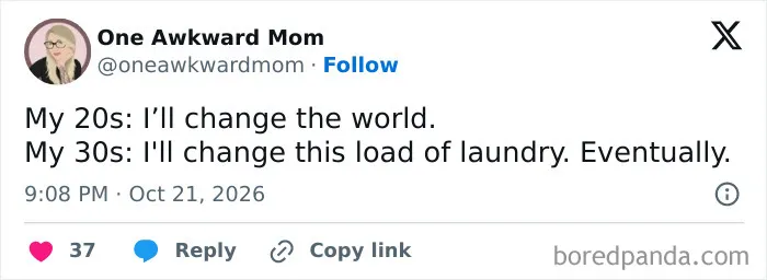 Funny tweet comparing goals in your 20s versus doing laundry in your 30s, shared in a parenting tweets post.