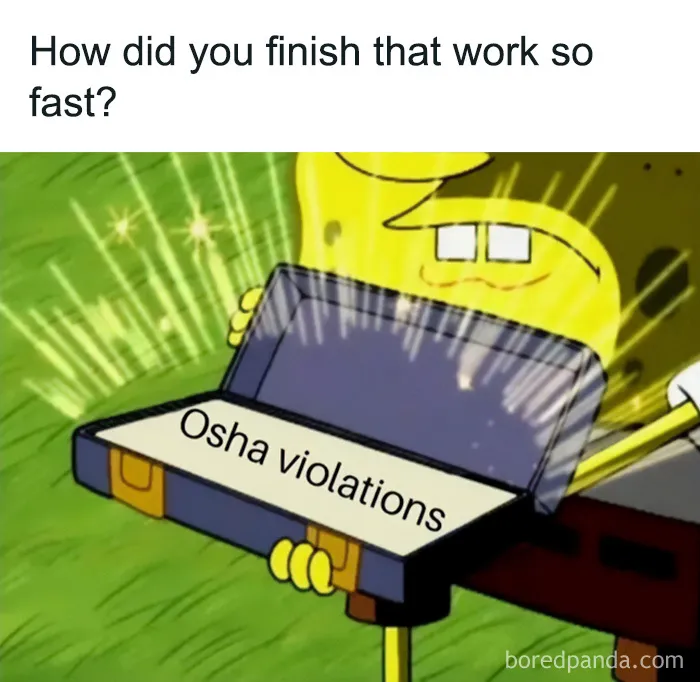 SpongeBob meme revealing OSHA violations as a shortcut, part of funny cringe construction fails memes.