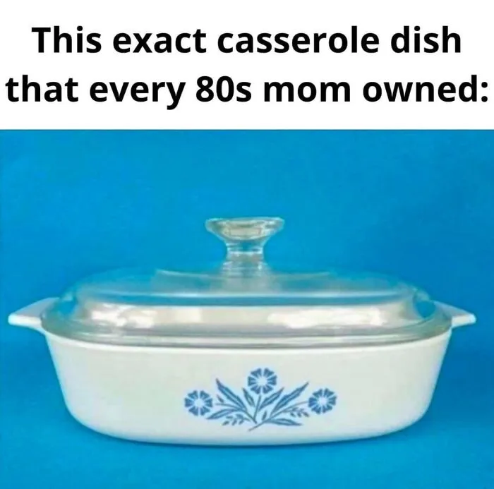 Classic CorningWare casserole dish with blue floral pattern, one of many nostalgic photos 80s kids remember.