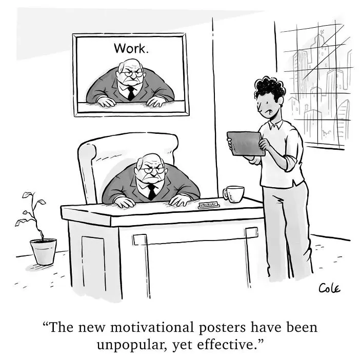 A cartoonist comic showing a boss at a desk beneath a framed photo of himself glaring with the text Work.