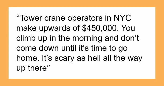 60 Disgusting Or Dangerous Jobs People Can't Walk Away From Because Of How Well They Pay
