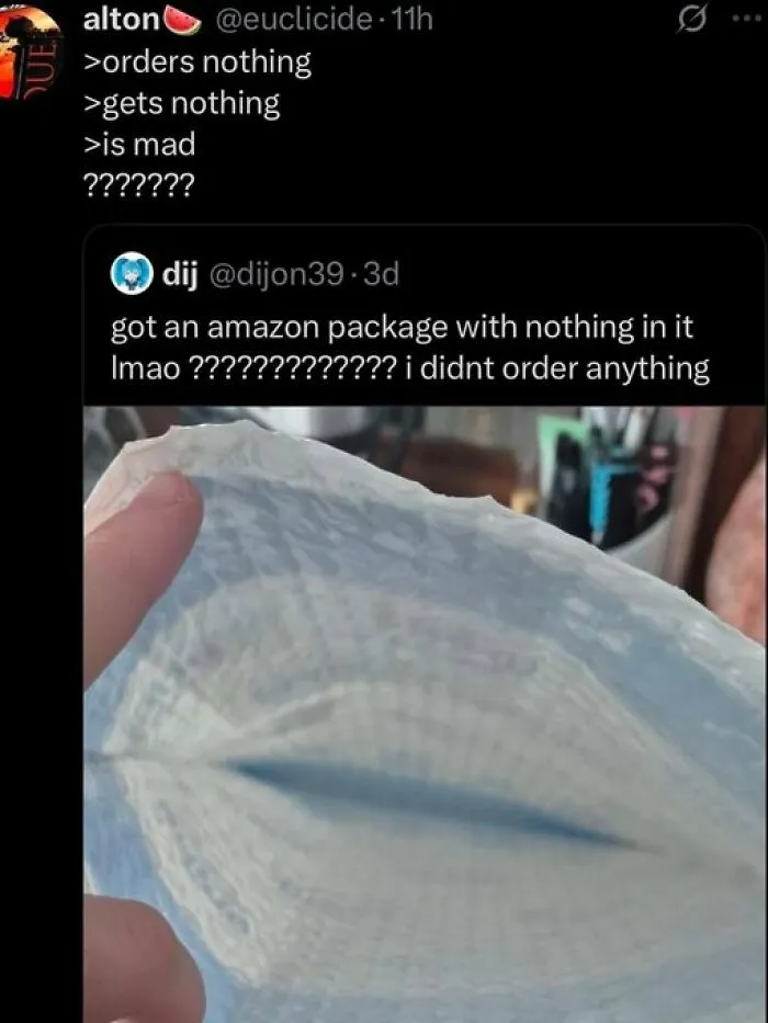 A twitter screenshot where someone is confused about getting an empty package with funny comments.