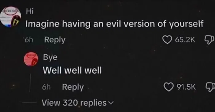 Social media comment thread with someone cleverly replying to a post about an evil version of yourself.