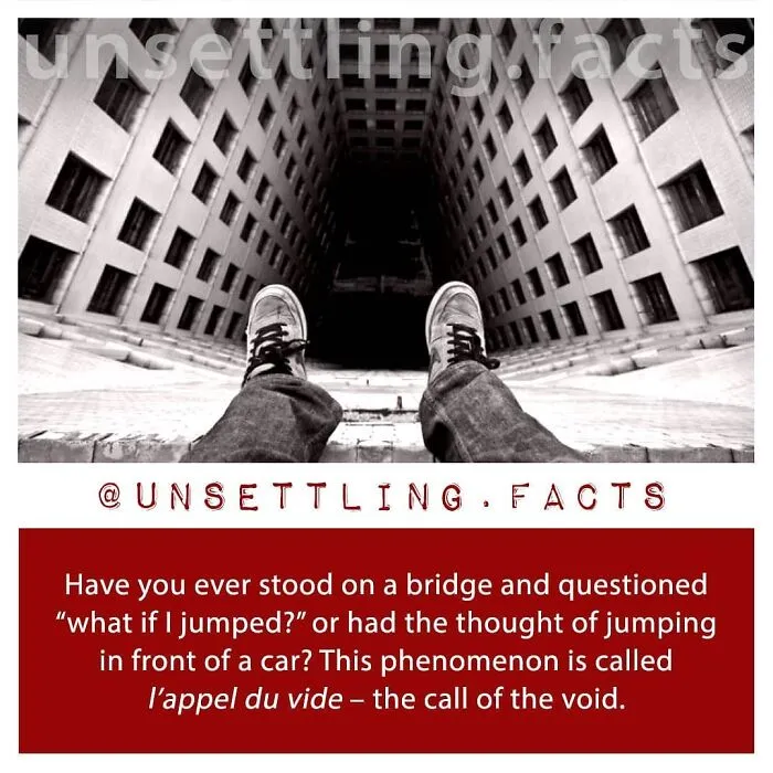 Creepy and unsettling facts about the call of the void phenomenon