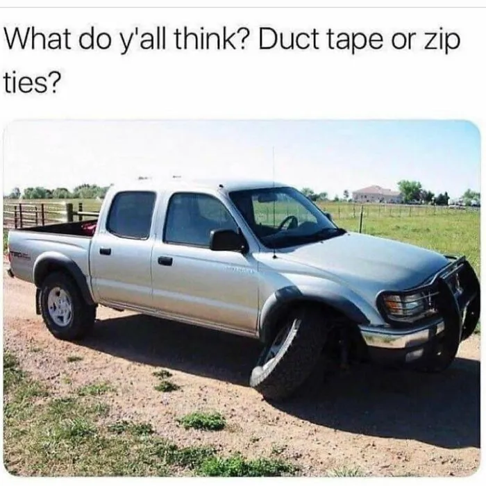 Hilarious rednecks memes featuring a pickup truck with a broken wheel axle.