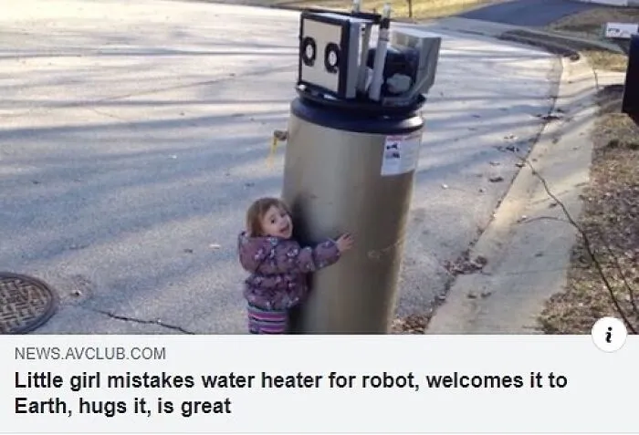 A small girl hugging a water heater she mistook for a robot, from unhinged news headlines.
