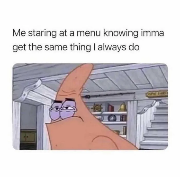Patrick Star staring knowingly meme about ordering food, ideal for sending memes to friends.