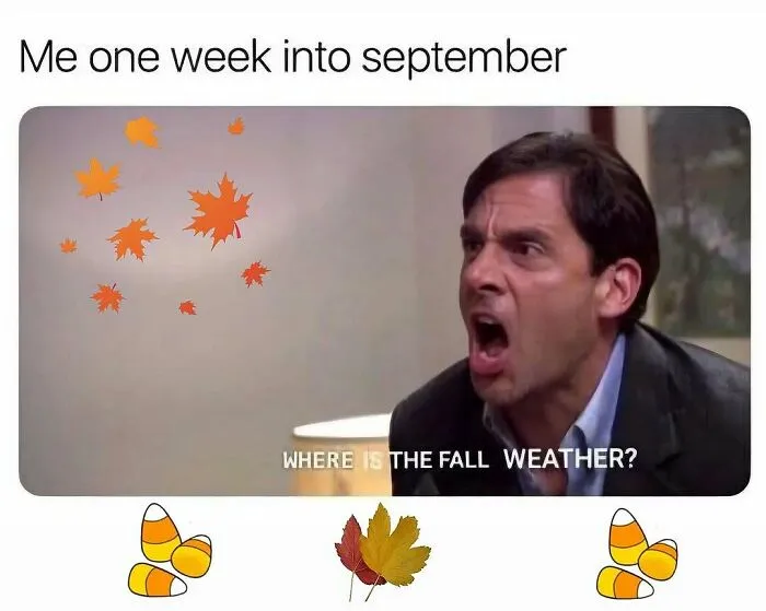 Spooky season meme showing Michael Scott shouting about waiting for fall weather in September.