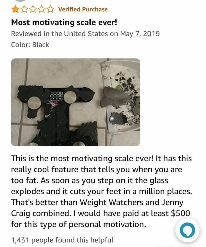 Sarcastic product review for a shattered bathroom scale calling it motivating.