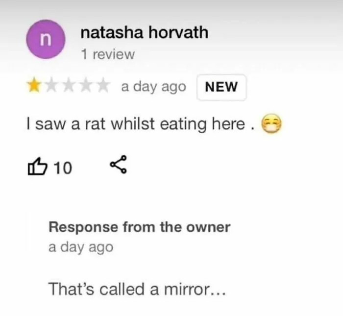 Funny product review about seeing a rat in a restaurant and the witty owner reply.