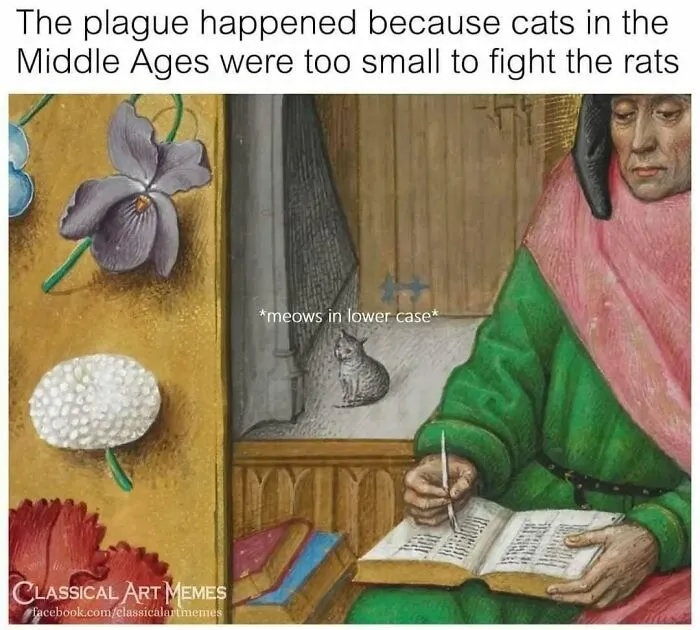 Tiny cat sitting near a scribe from history and classical art memes