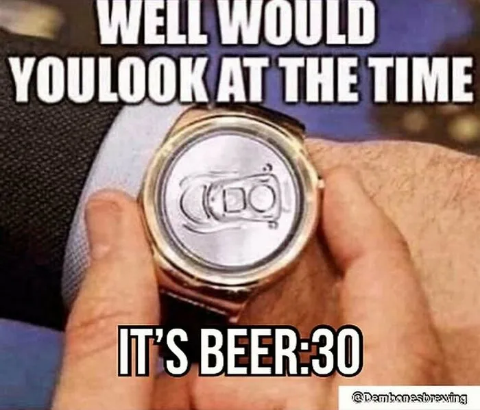 Rednecks meme featuring a wrist watch with a soda can tab face showing it is beer time.