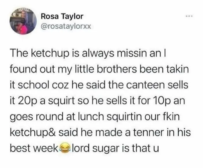 British meme about ketchup missing and a kid selling it at school for profit