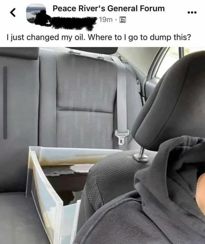 Funny rednecks memes showing a container of used car oil placed on a vehicle back seat