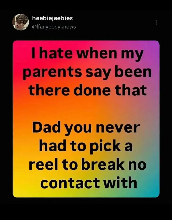 Relatable memes about modern struggles with a text post about breaking contact with parents using social media.