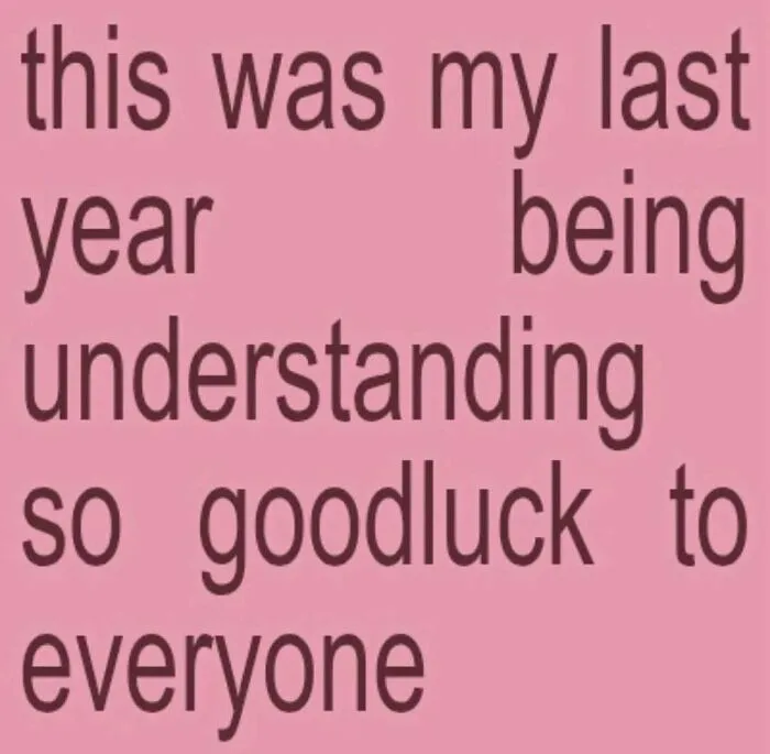 Pink text meme about running out of patience, perfect for funny memes lists.