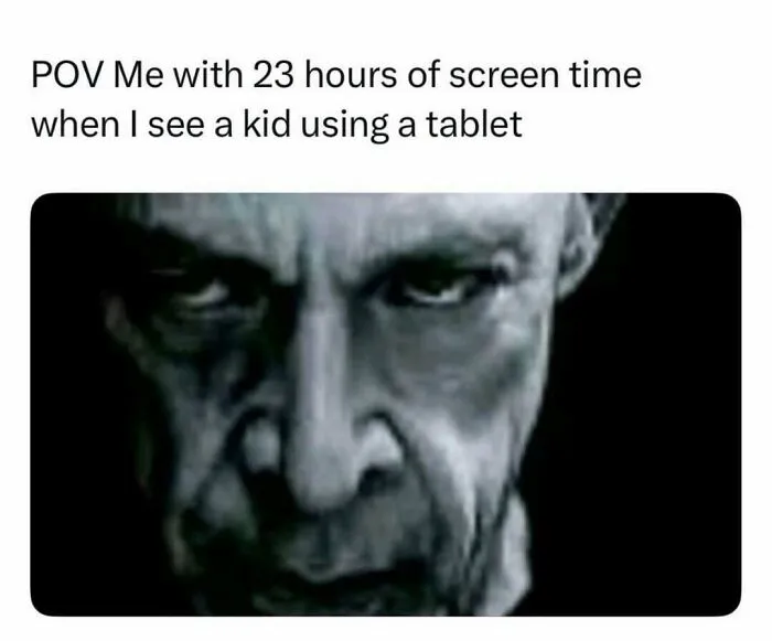 Close-up of face with screen time and tablet meme