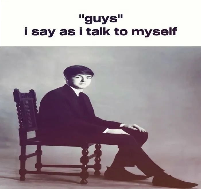 Paul McCartney sitting on a chair in a meme about talking to oneself.