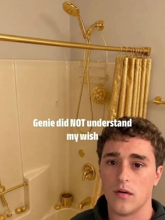 Man in bathroom with gold shower showing genie did not understand wish meme