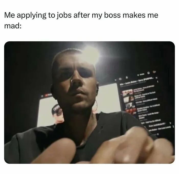 Relatable meme about job applications after boss anger with a serious man