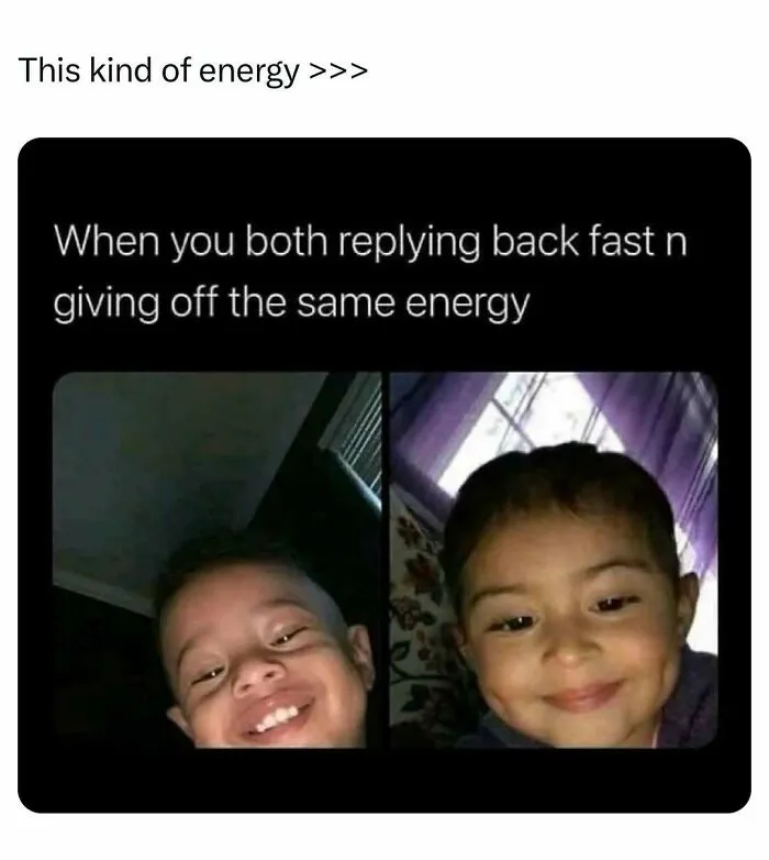 Funny meme showing kids giving off the same energy replying fast