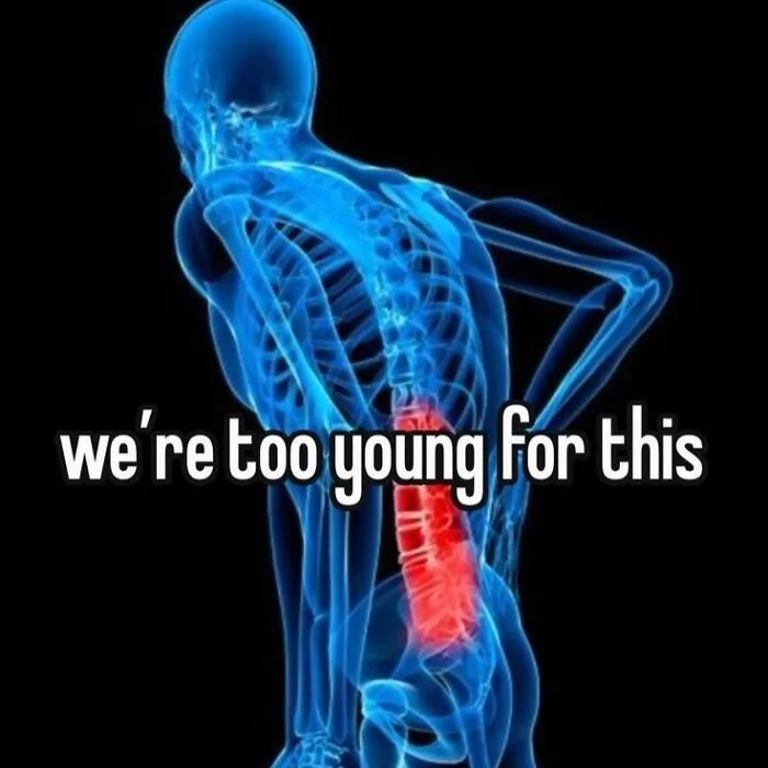 X-ray of a spine highlighting back pain with a caption about being too young for this