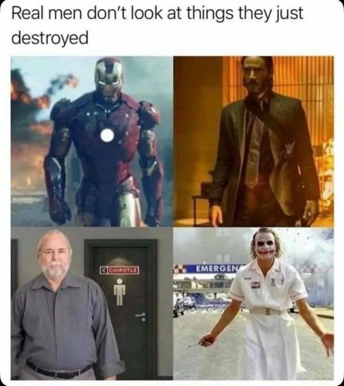 Real men meme with images of destroyed things from movies and real life